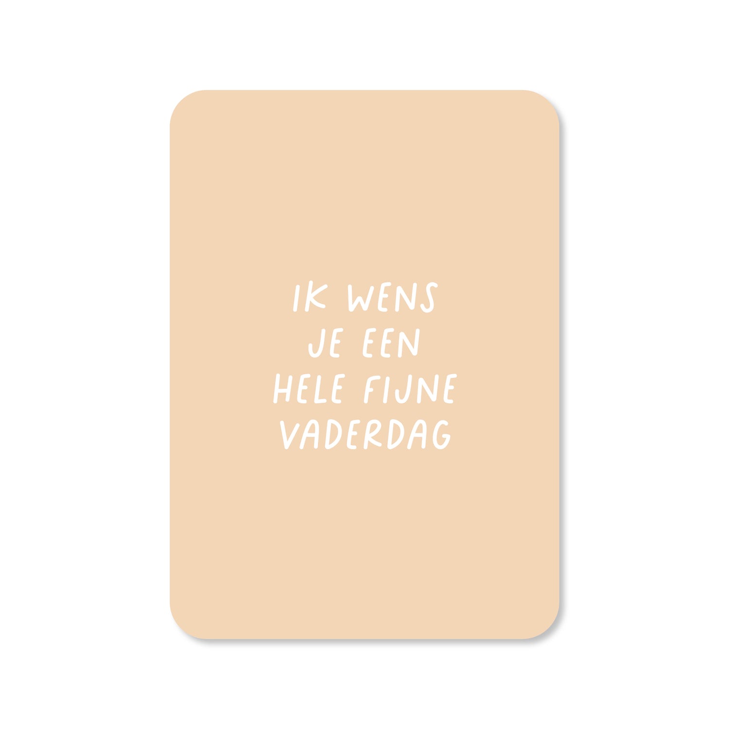 Wenskaart voor Vaderdag met de tekst &