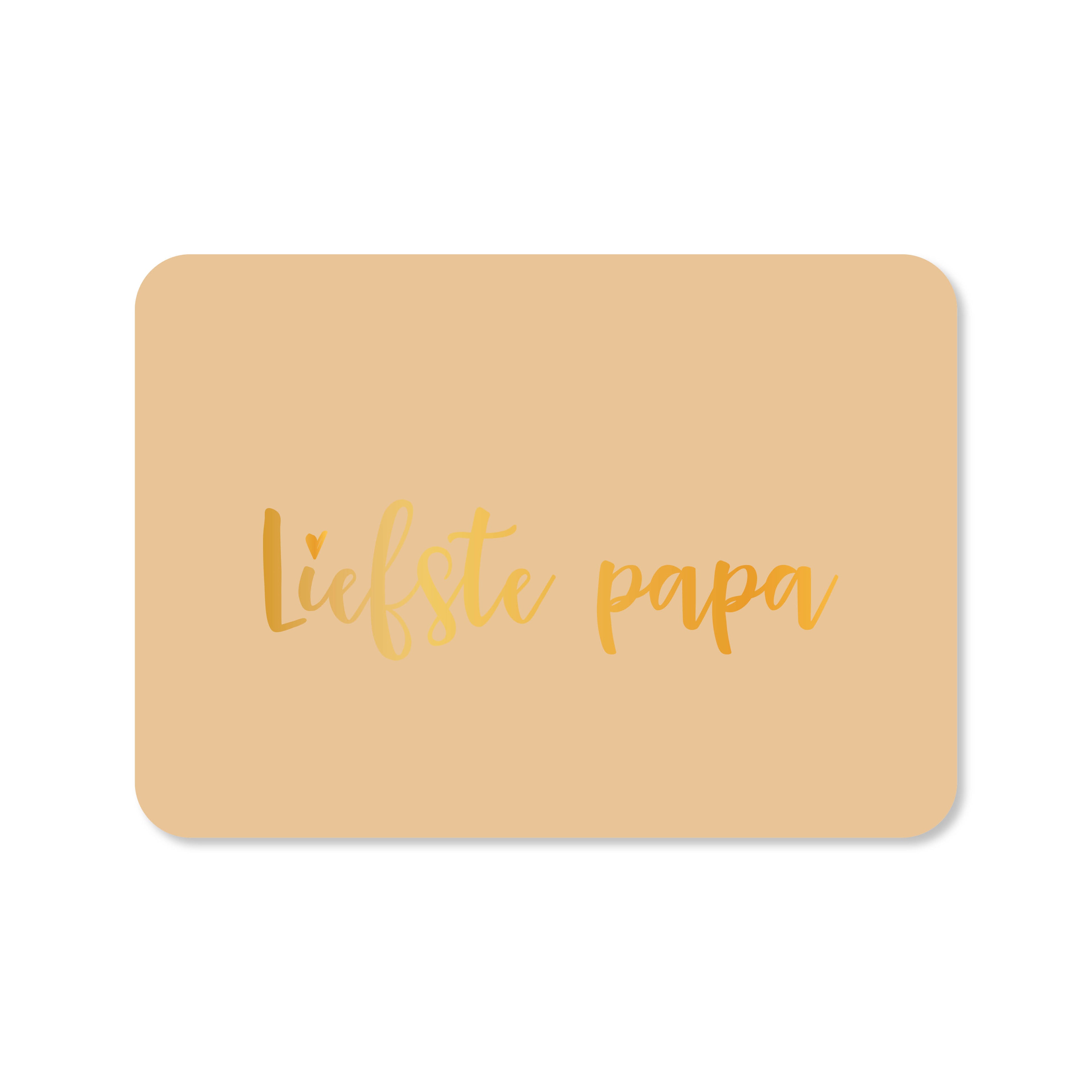 Wenskaart voor Vaderdag in de kleur beige met de tekst &