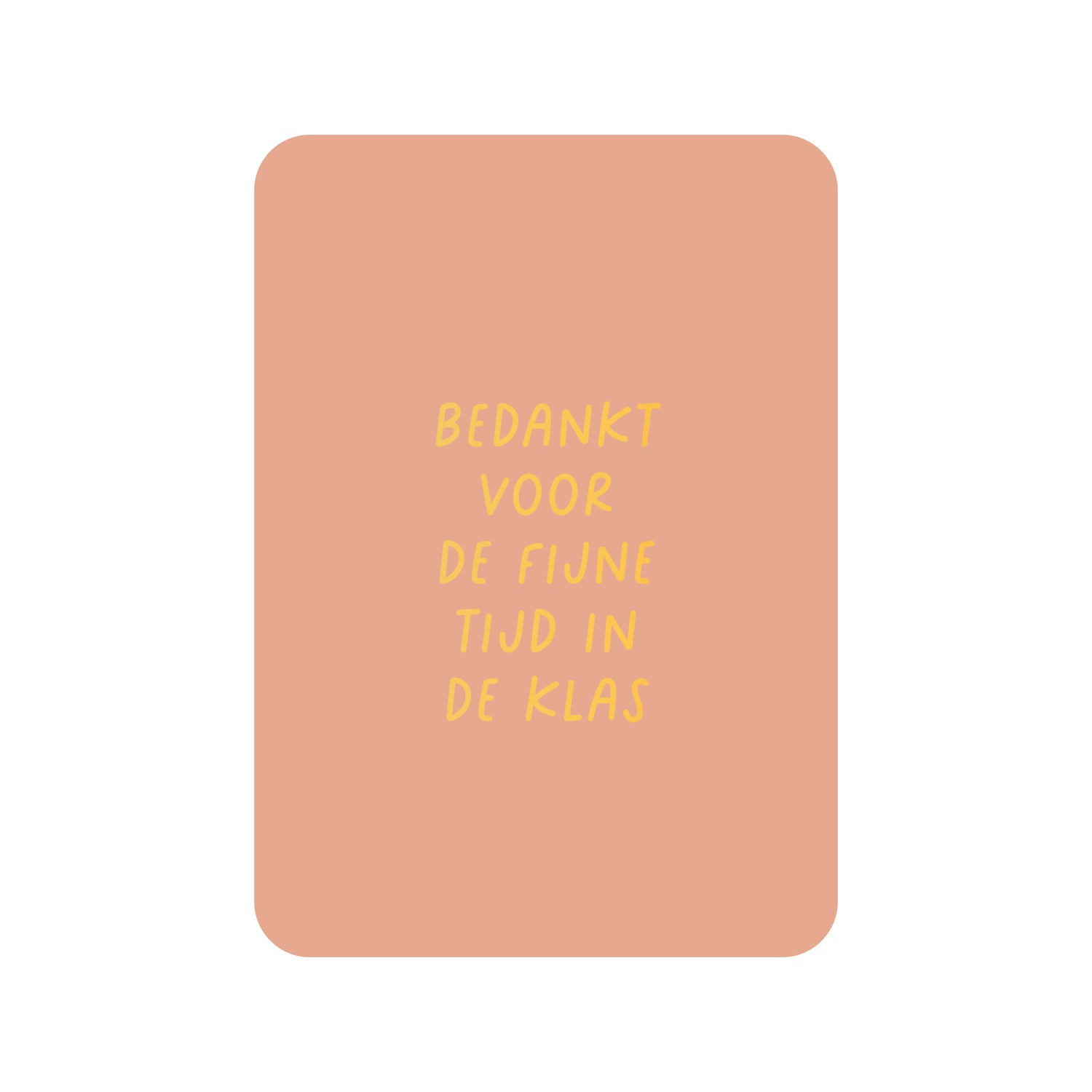 Kaart Bedankt voor de fijne tijd in de klas (met goudfolie)