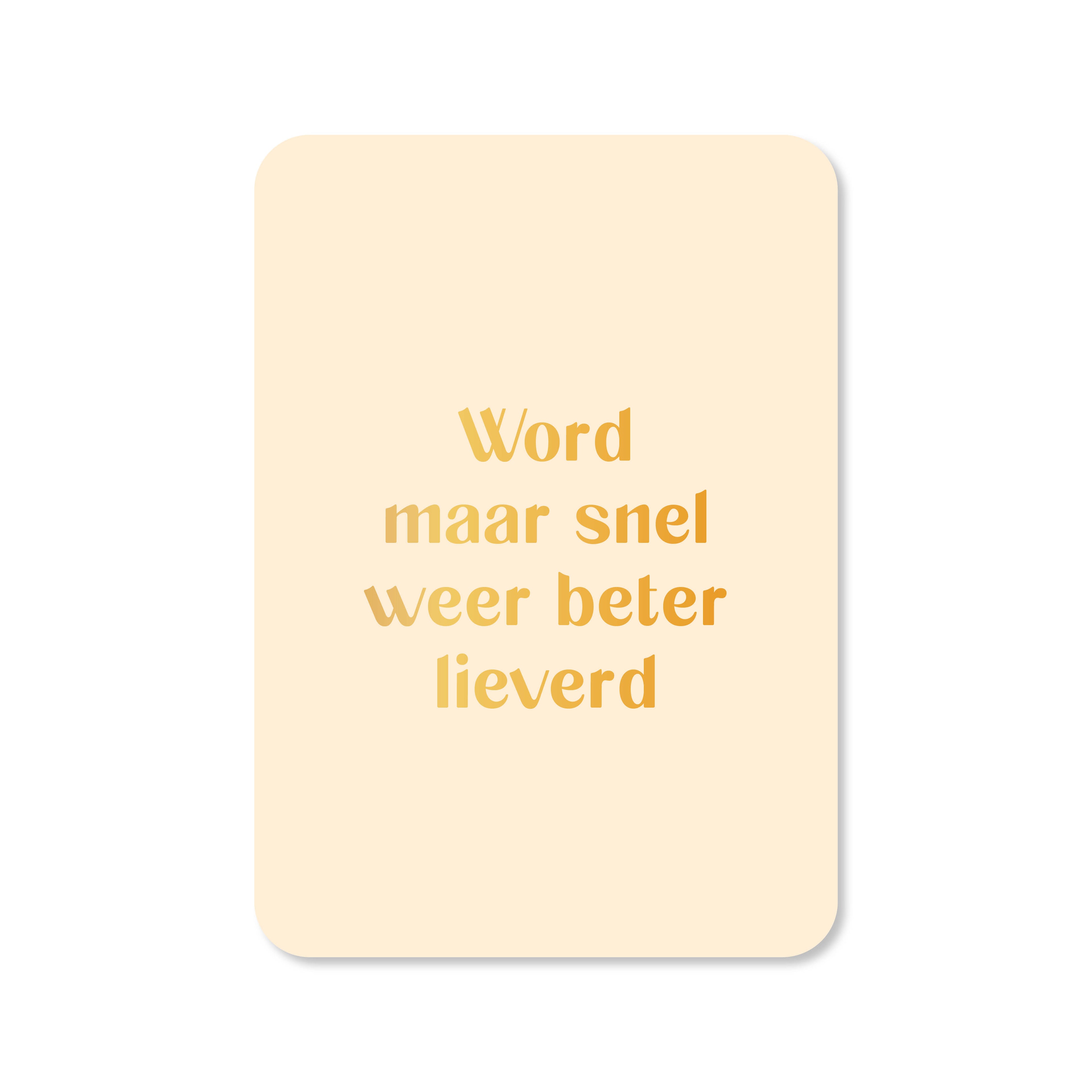 Wenskaart in de kleur licht geel met de tekst &