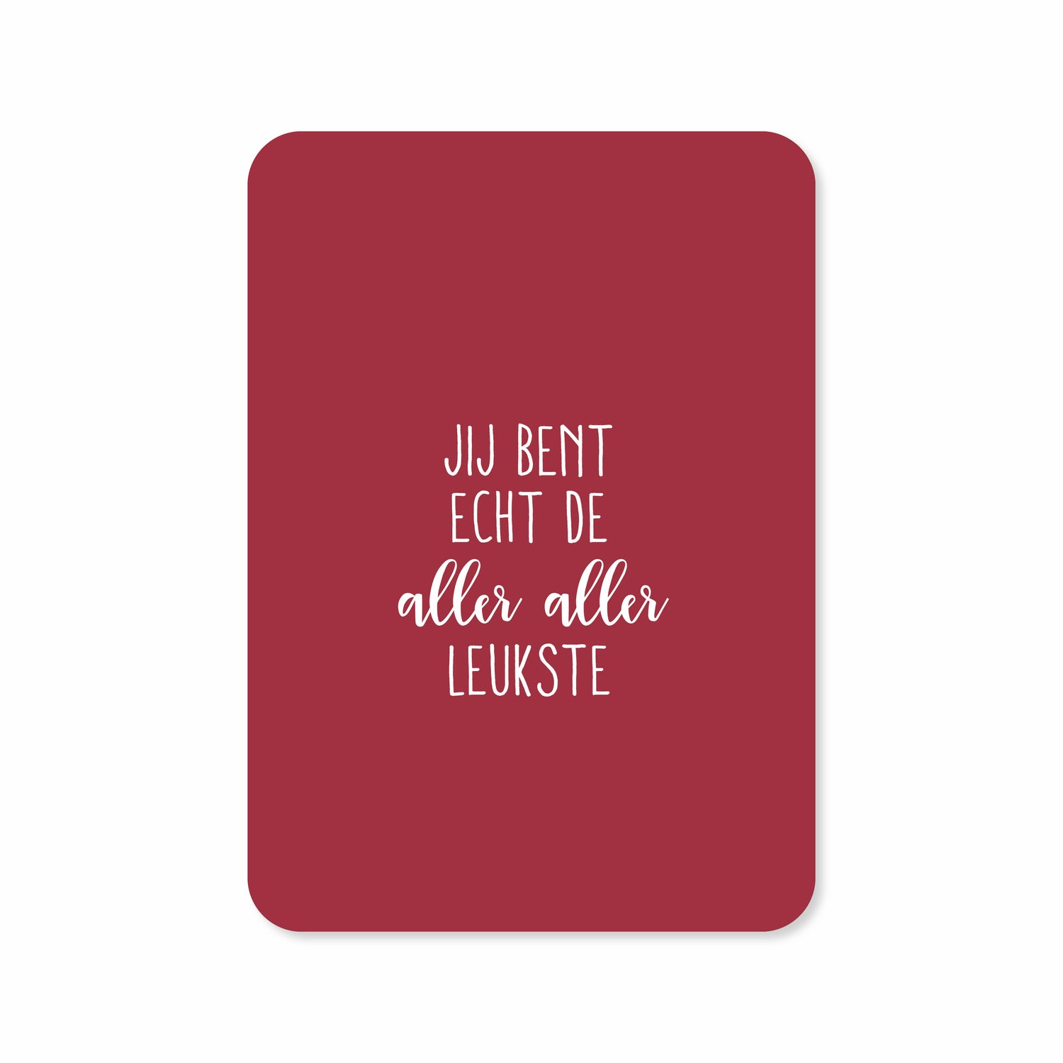 Valentijnskaart met de tekst &