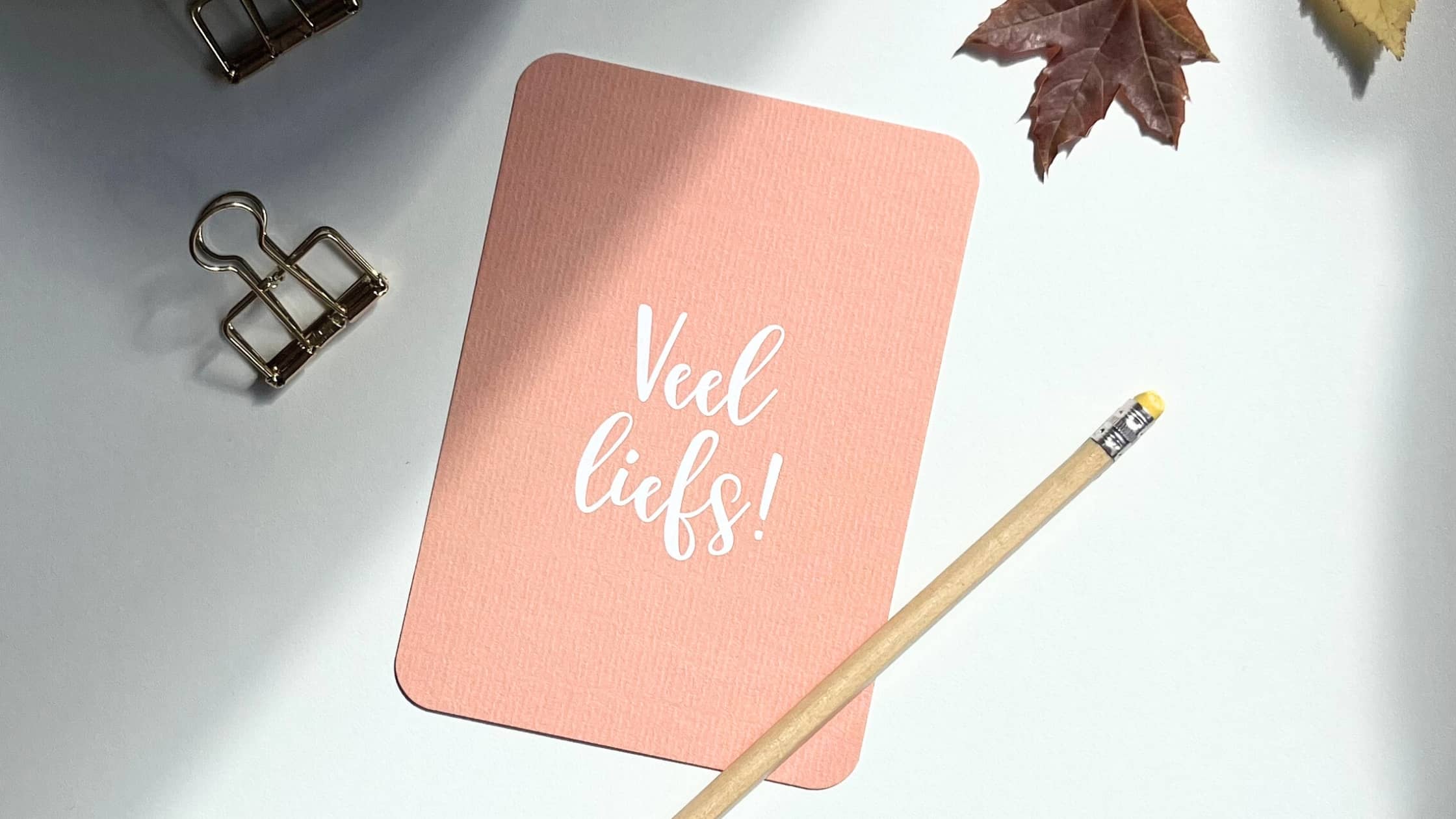 Wat voor tekst zet je op een kaartje?