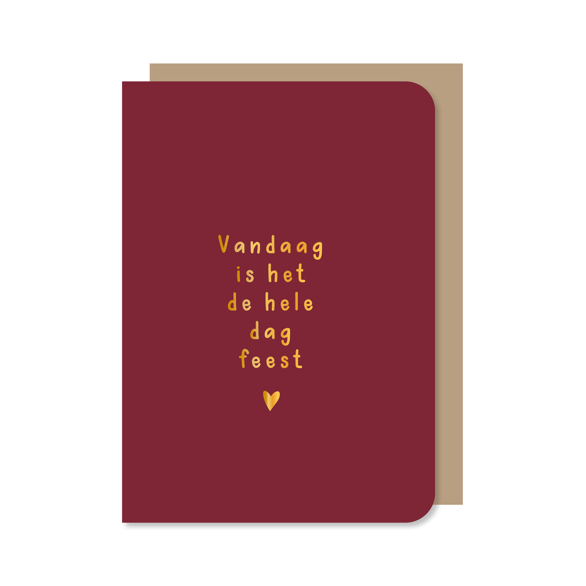 Dubbele kaart met envelop | Vandaag is het de hele dag feest - met goudfolie