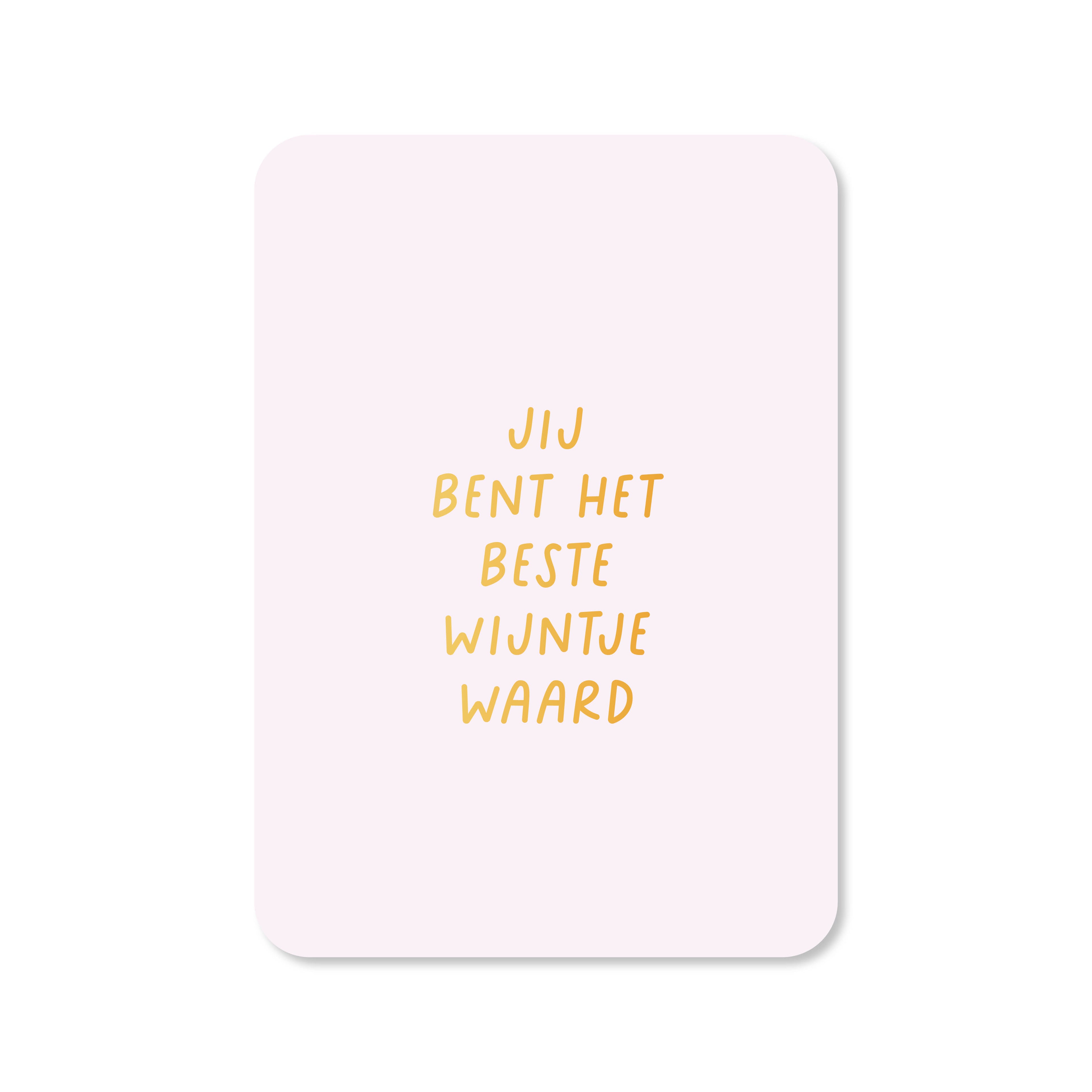Kaart Jij bent het beste wijntje waard in de kleur lila