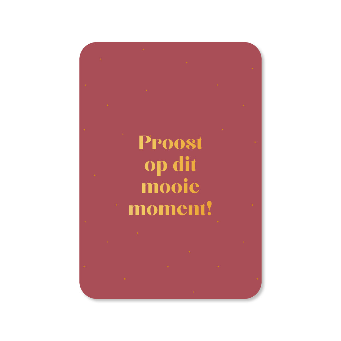 Kaart Proost op dit mooie moment in de kleur rood