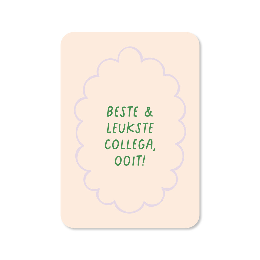 Kaart beste&leukste collega ooit in de kleur beige