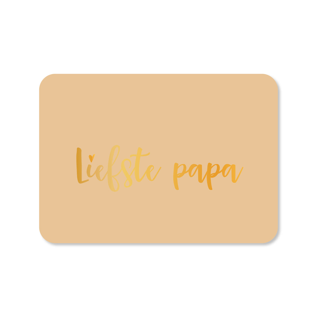 Wenskaart voor Vaderdag in de kleur beige met de tekst &