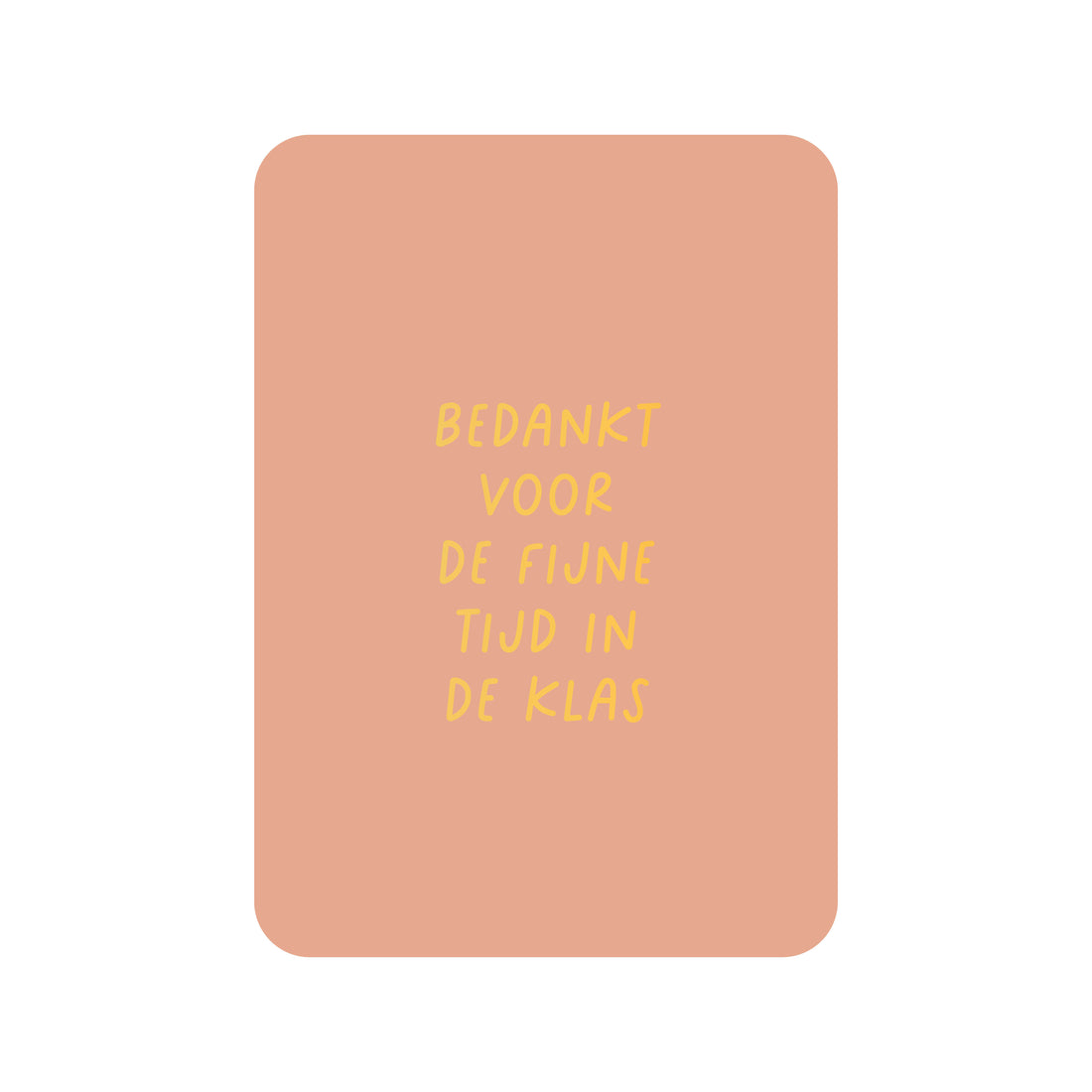 Kaart Bedankt voor de fijne tijd in de klas (met goudfolie)