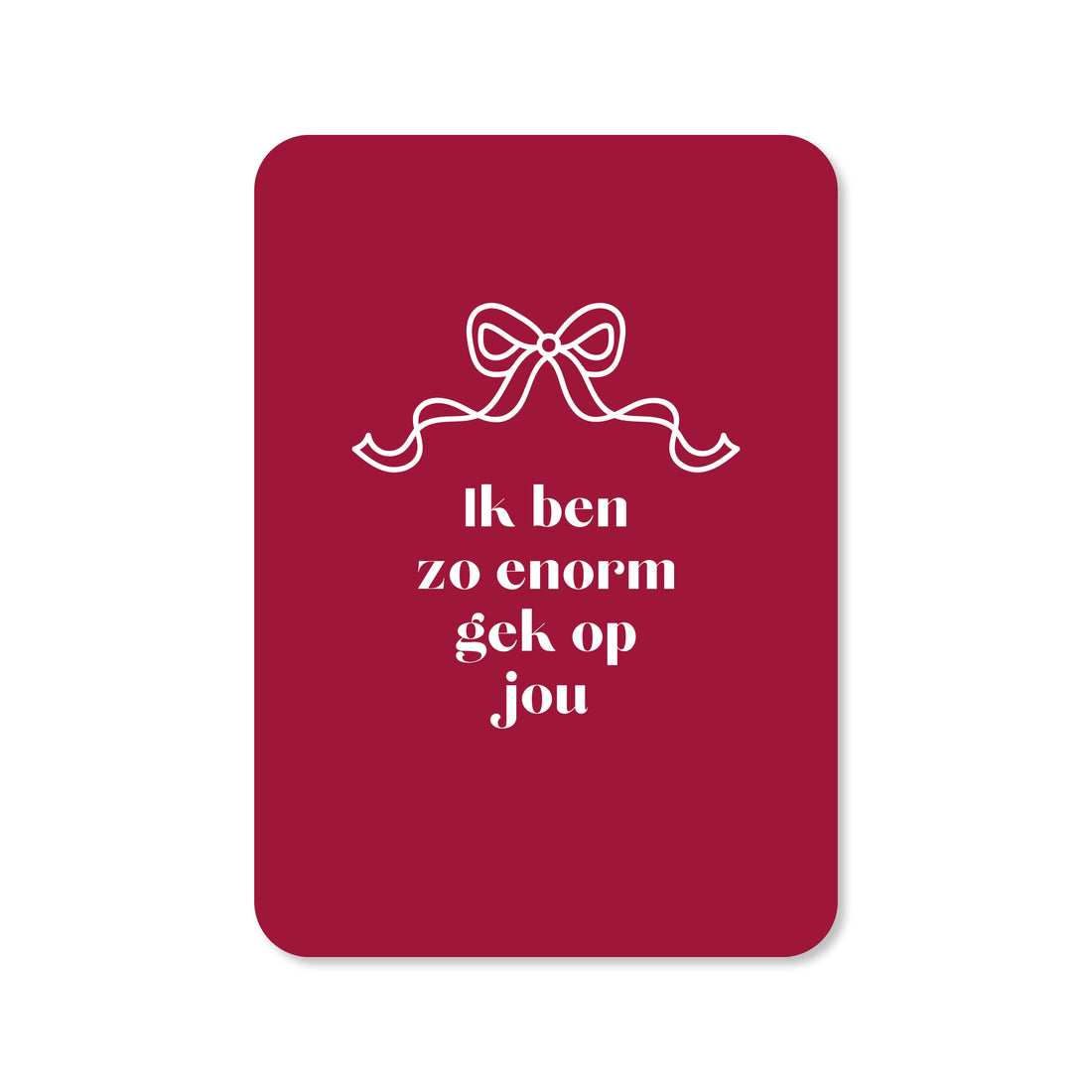 Kaart Ik ben zo enorm gek op jou