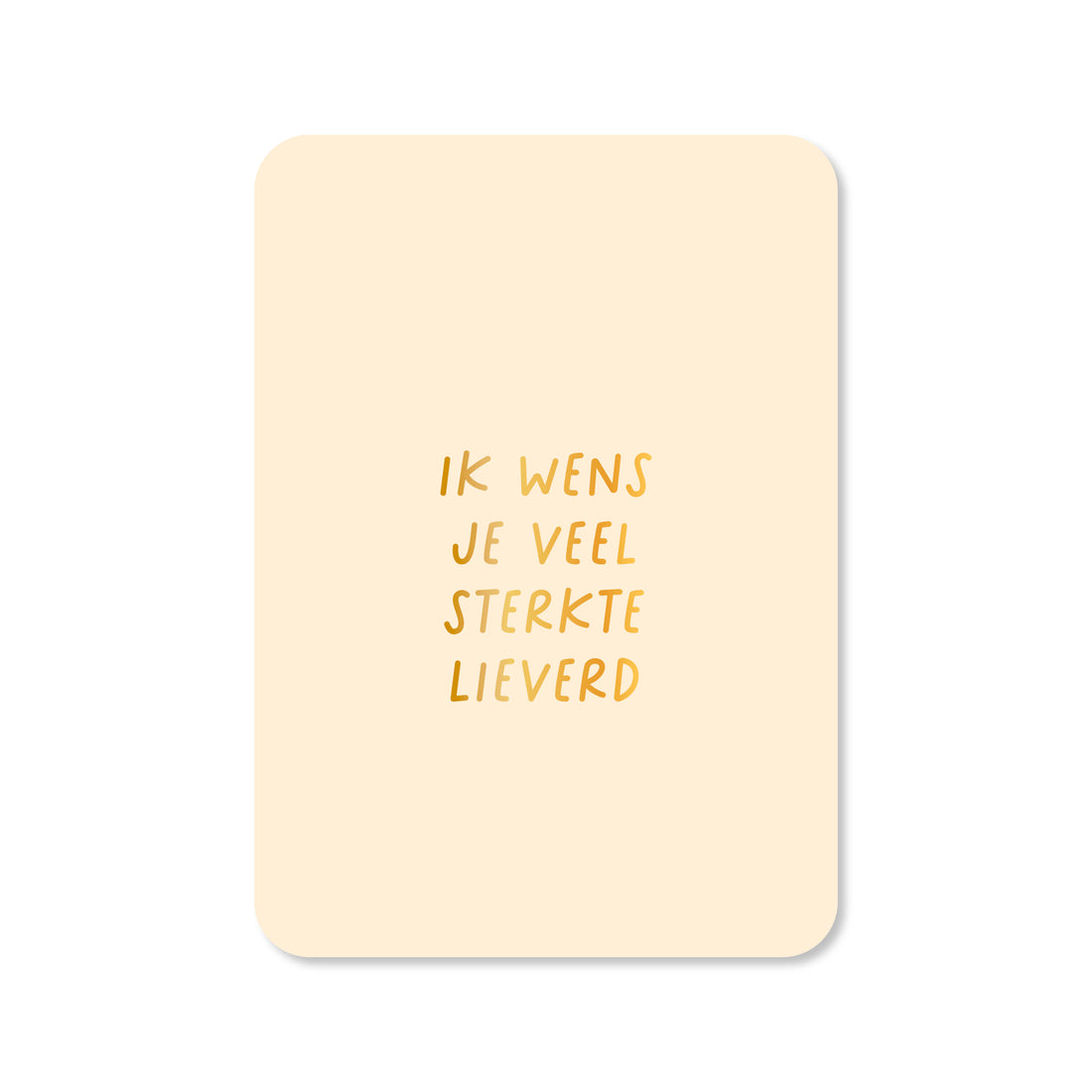 Wenskaart in de kleur geel met de tekst &