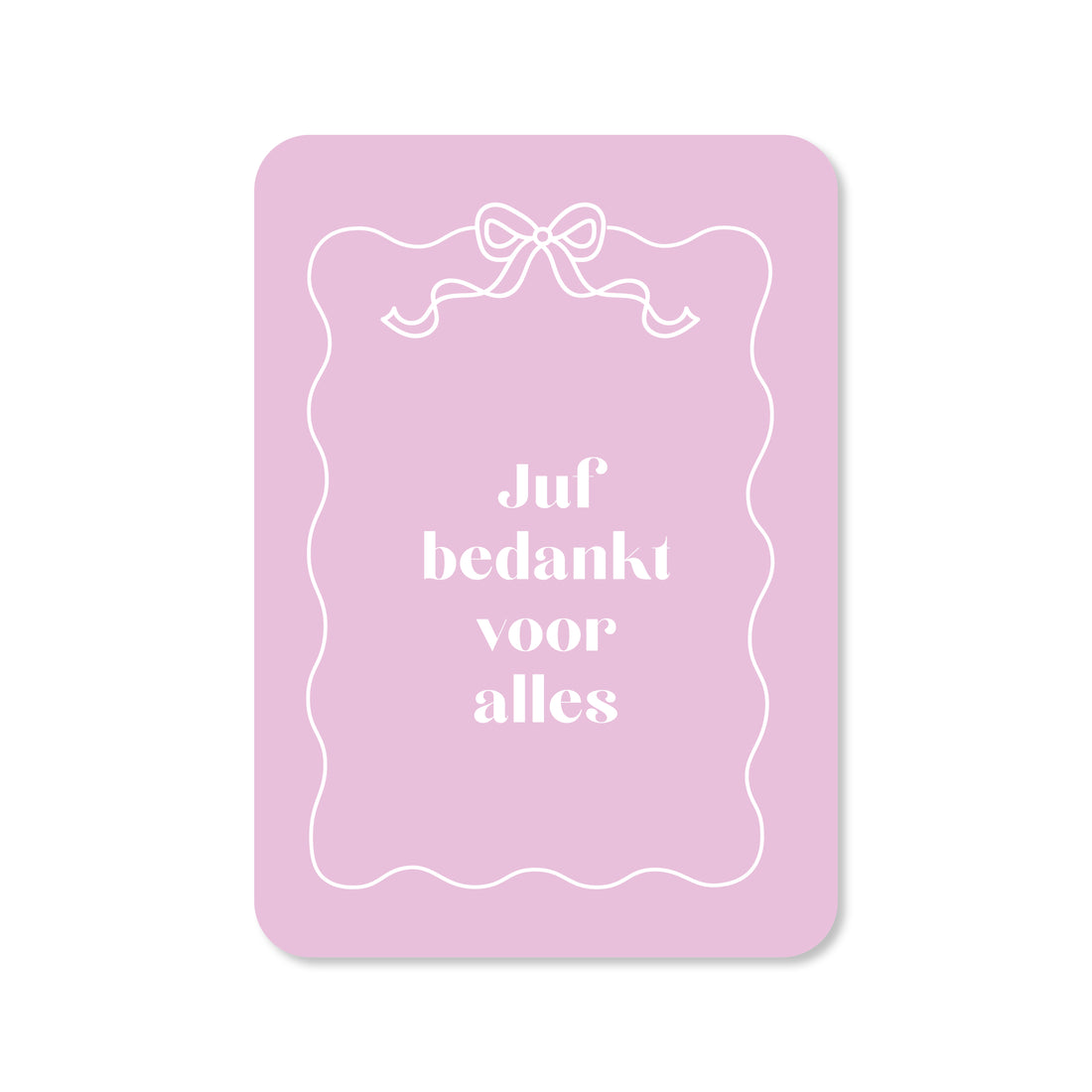 Kaart Juf bedankt voor alles