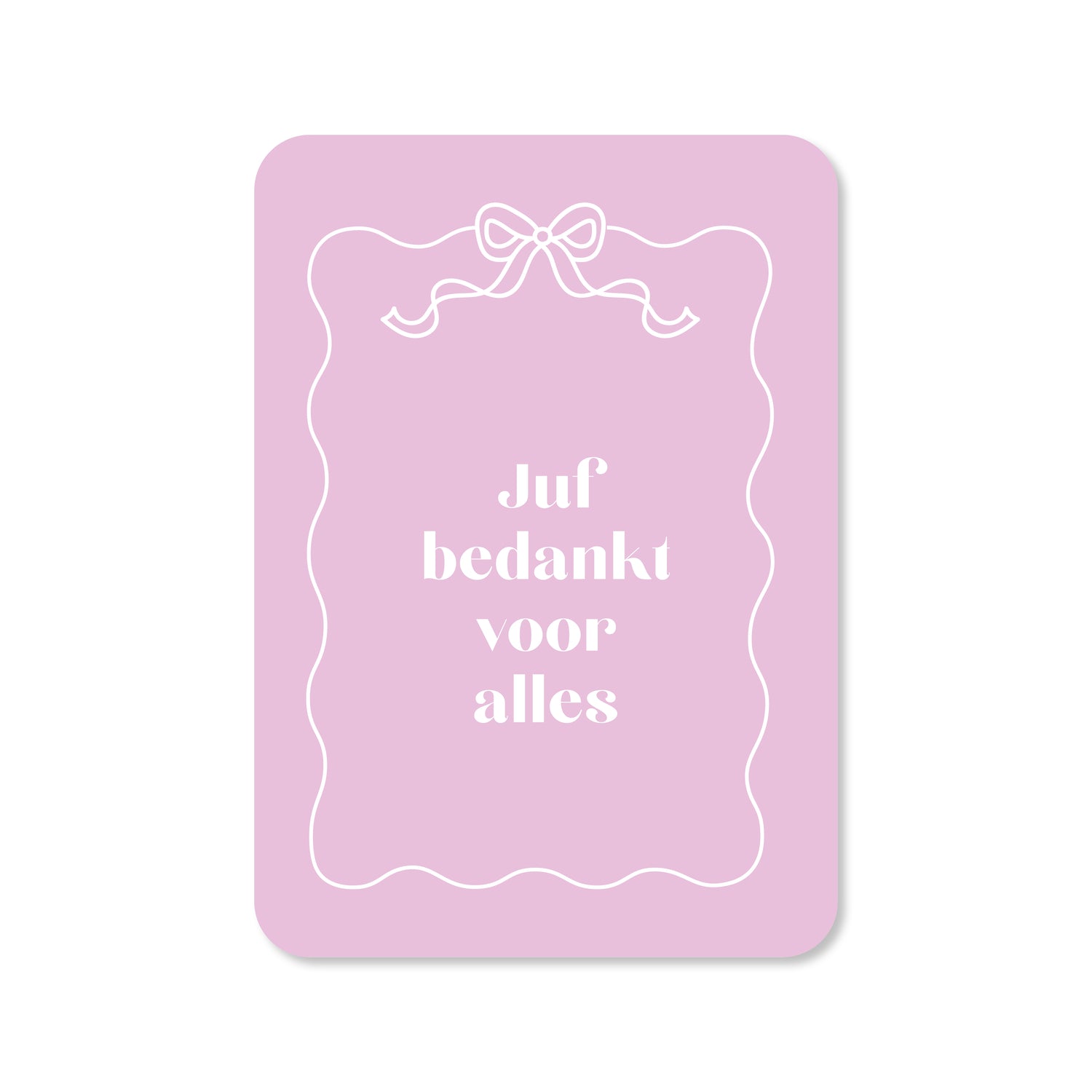 Kaart Juf bedankt voor alles