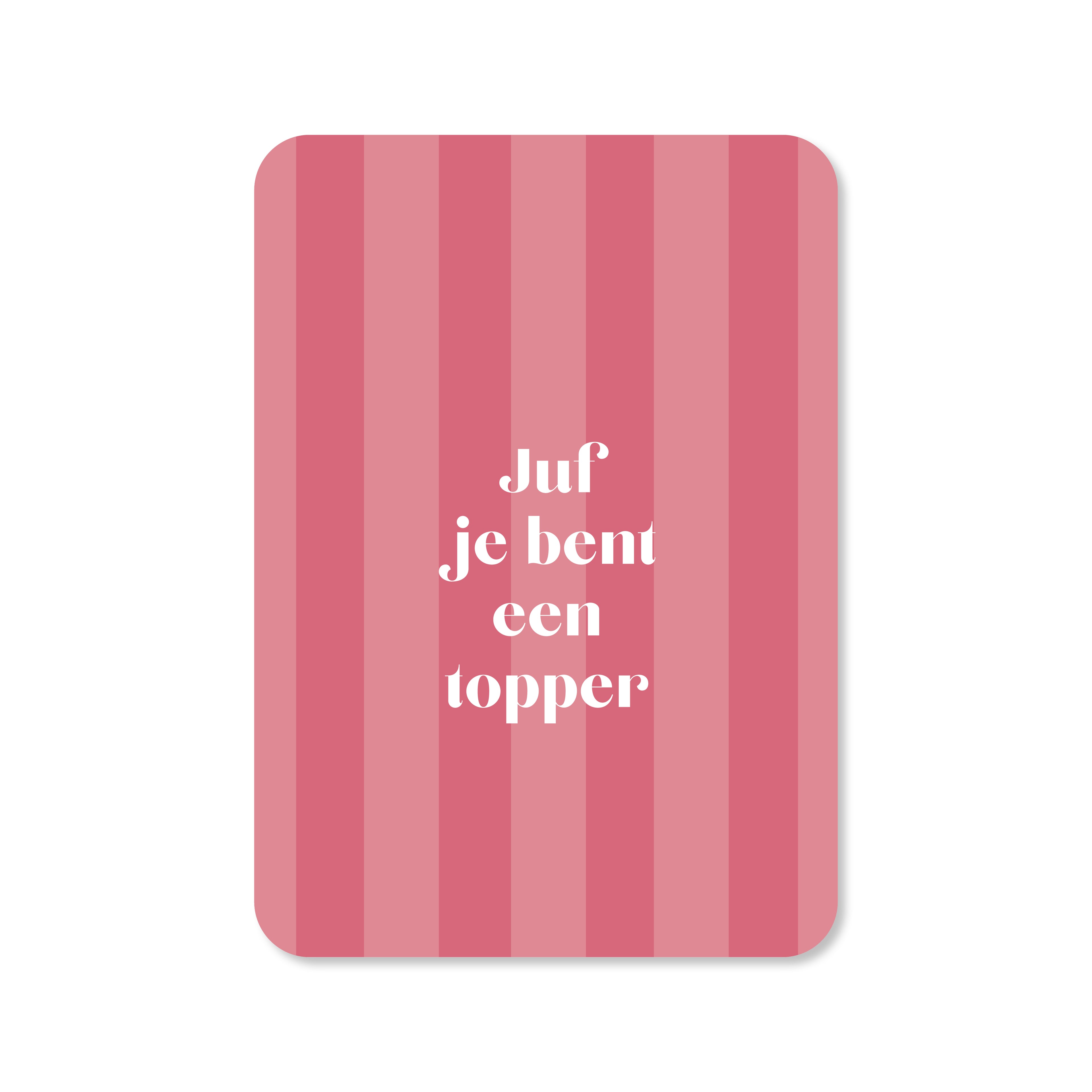 Kaart Juf je bent een topper