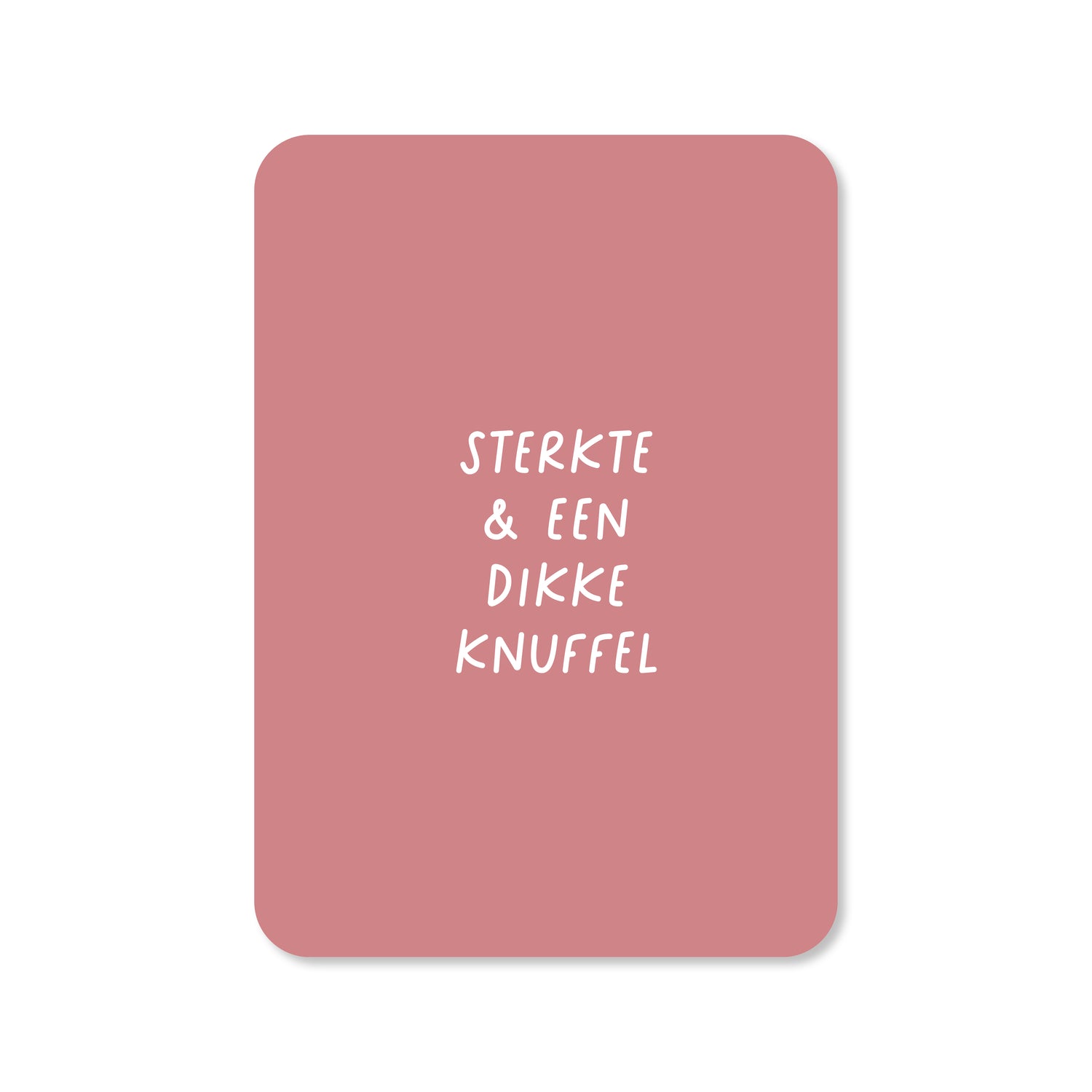 Kaart Sterkte &amp; een dikke knuffel