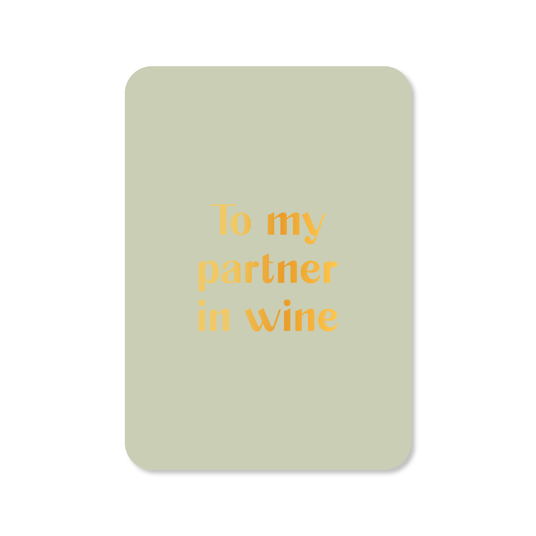 Kaart To my partner in wine (met goudfolie)