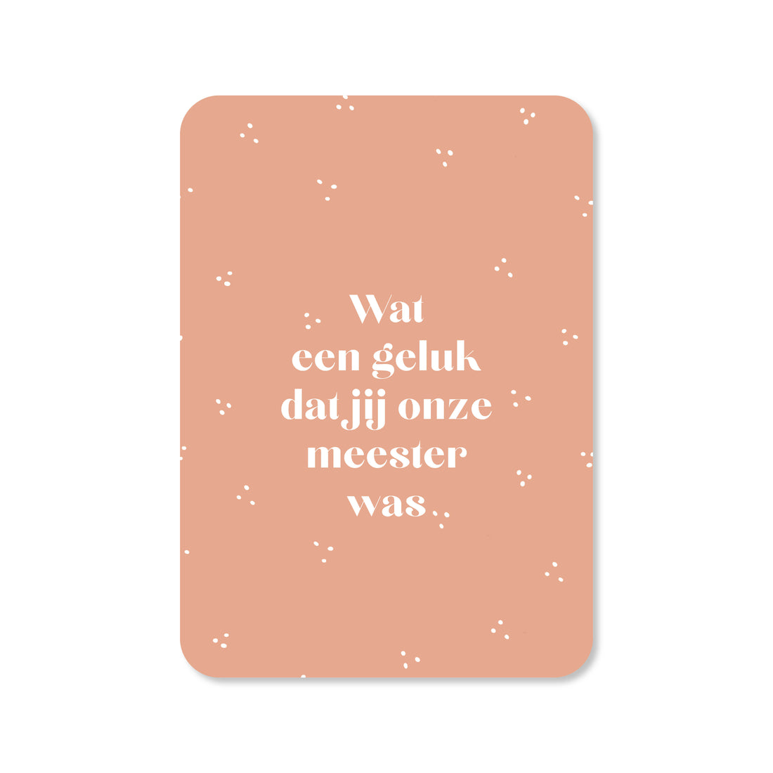 Wenskaart in de kleur bruin met de tekst &