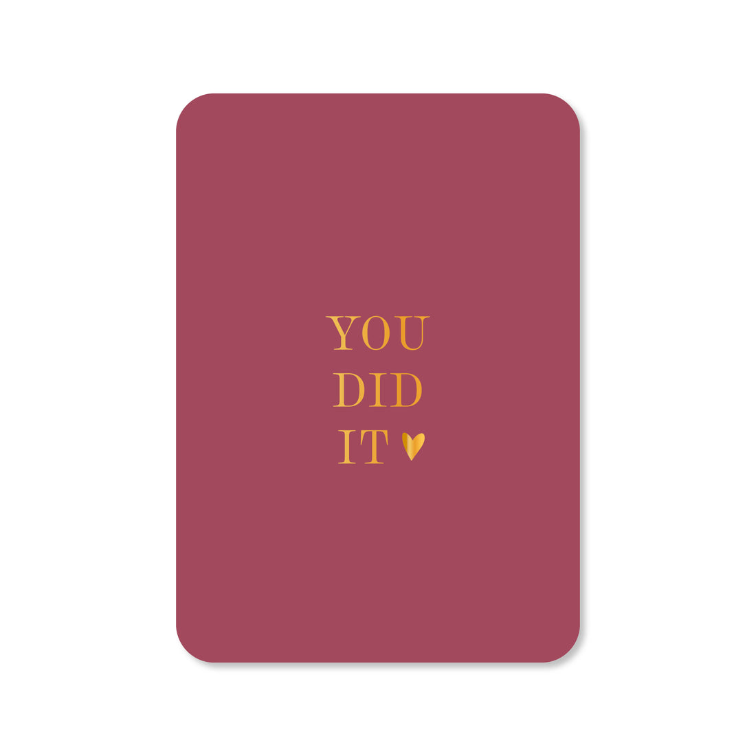 Kaart You did it (met goudfolie)