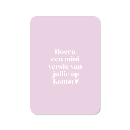 Kaart hoera een mini versie op komst in de kleur lila