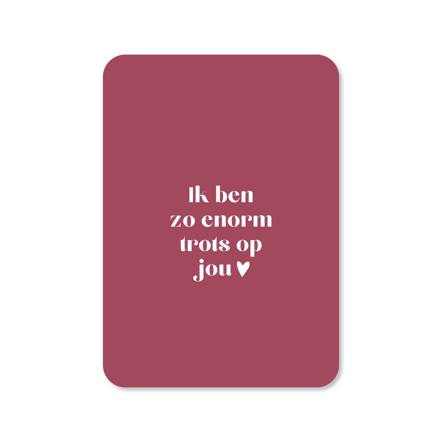 Kaart zo enorm trots op jou in de kleur roze