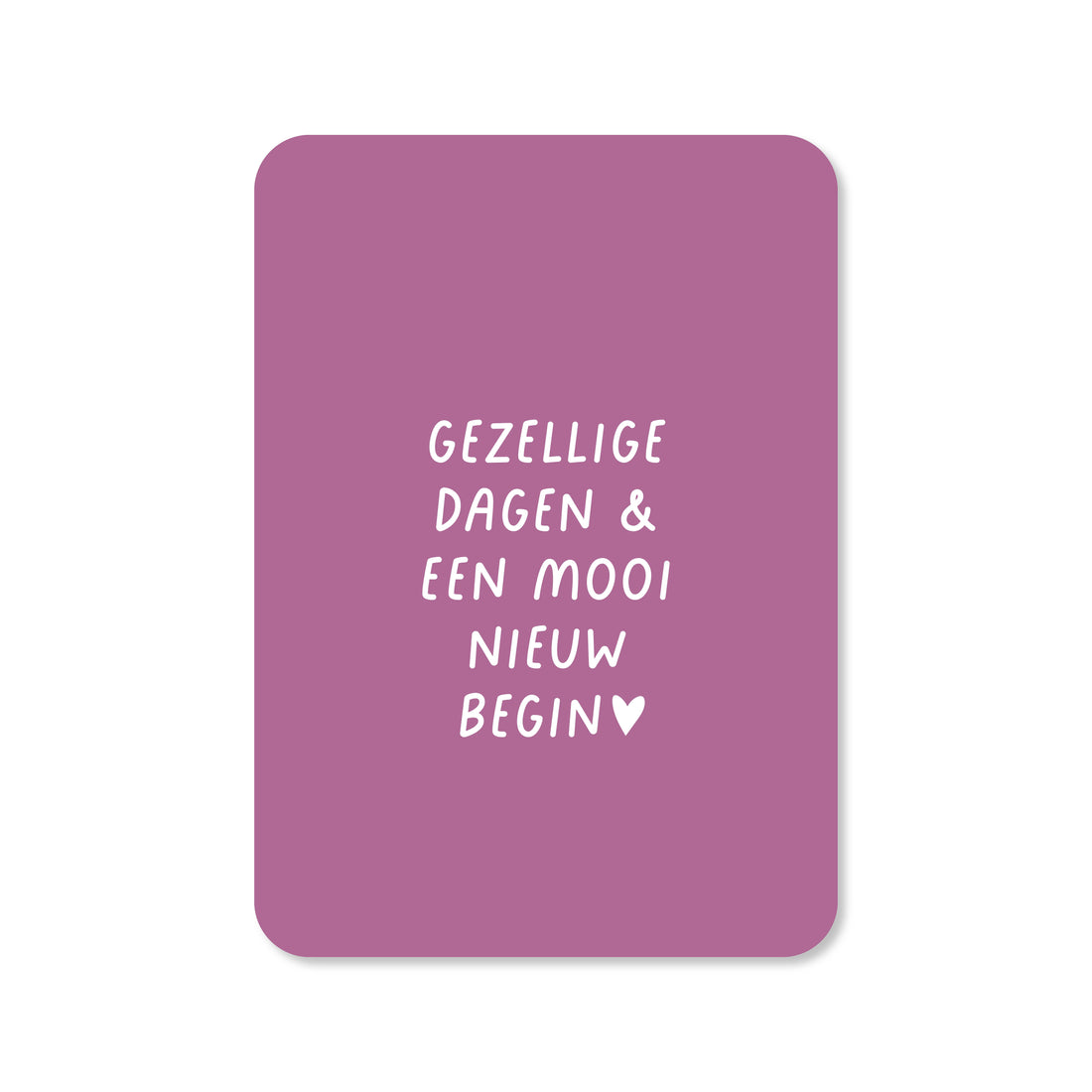 Kerstkaart Gezellige dagen &amp; een mooi nieuw begin