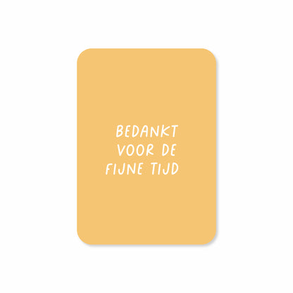 Minikaart Bedankt voor de fijne tijd