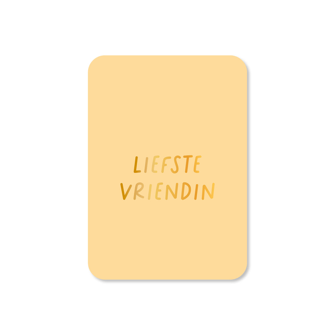 Minikaart Liefste vriendin (met goudfolie) - sale