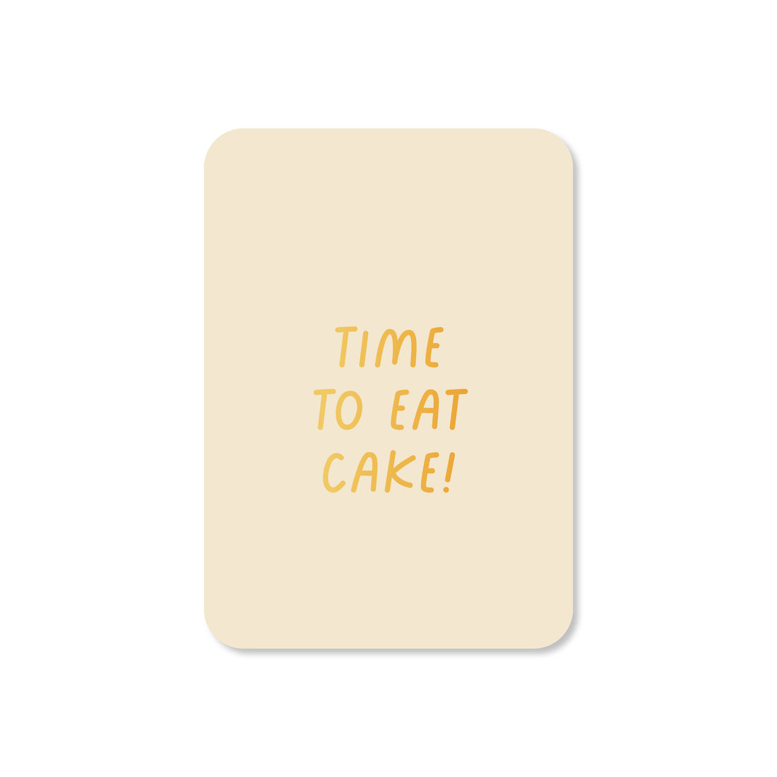 Minikaart Time to eat cake! (met goudfolie)
