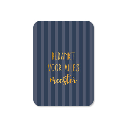Minikaart Bedankt voor alles meester (met goudfolie)