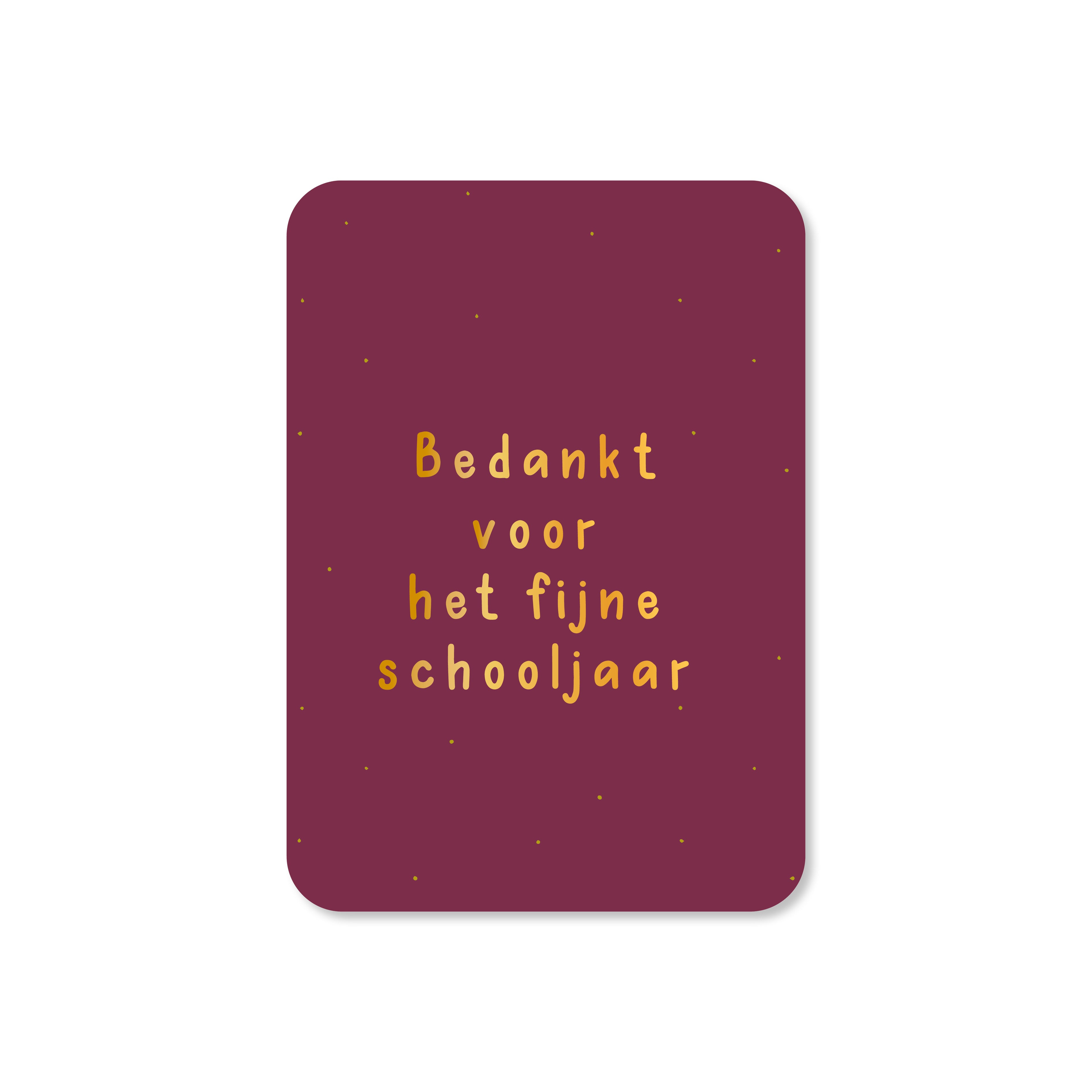 Minikaart Bedankt voor het fijne schooljaar (met goudfolie)