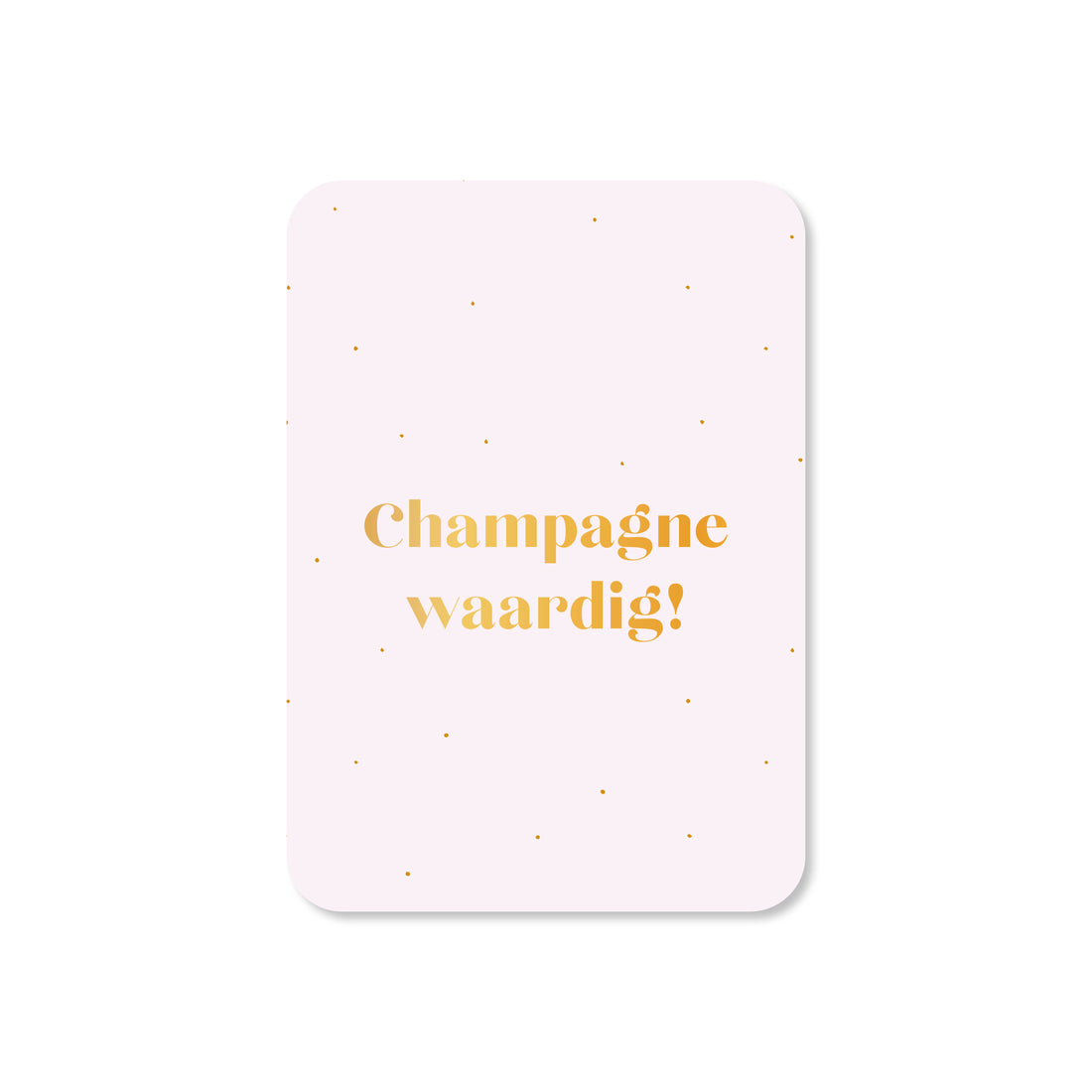 Minikaart Champagne waardig! (met goudfolie)