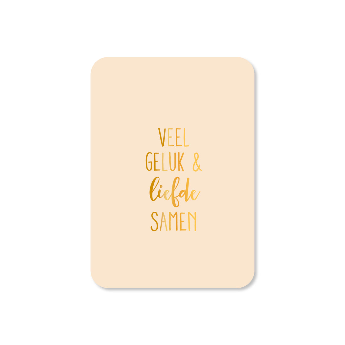 Minikaart Veel geluk & liefde samen (met goudfolie)