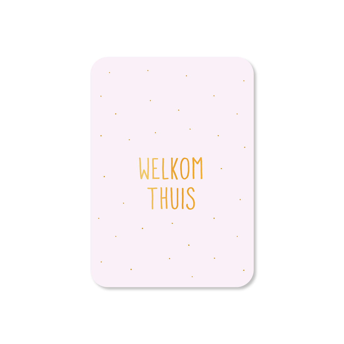 Minikaart Welkom thuis (met goudfolie)