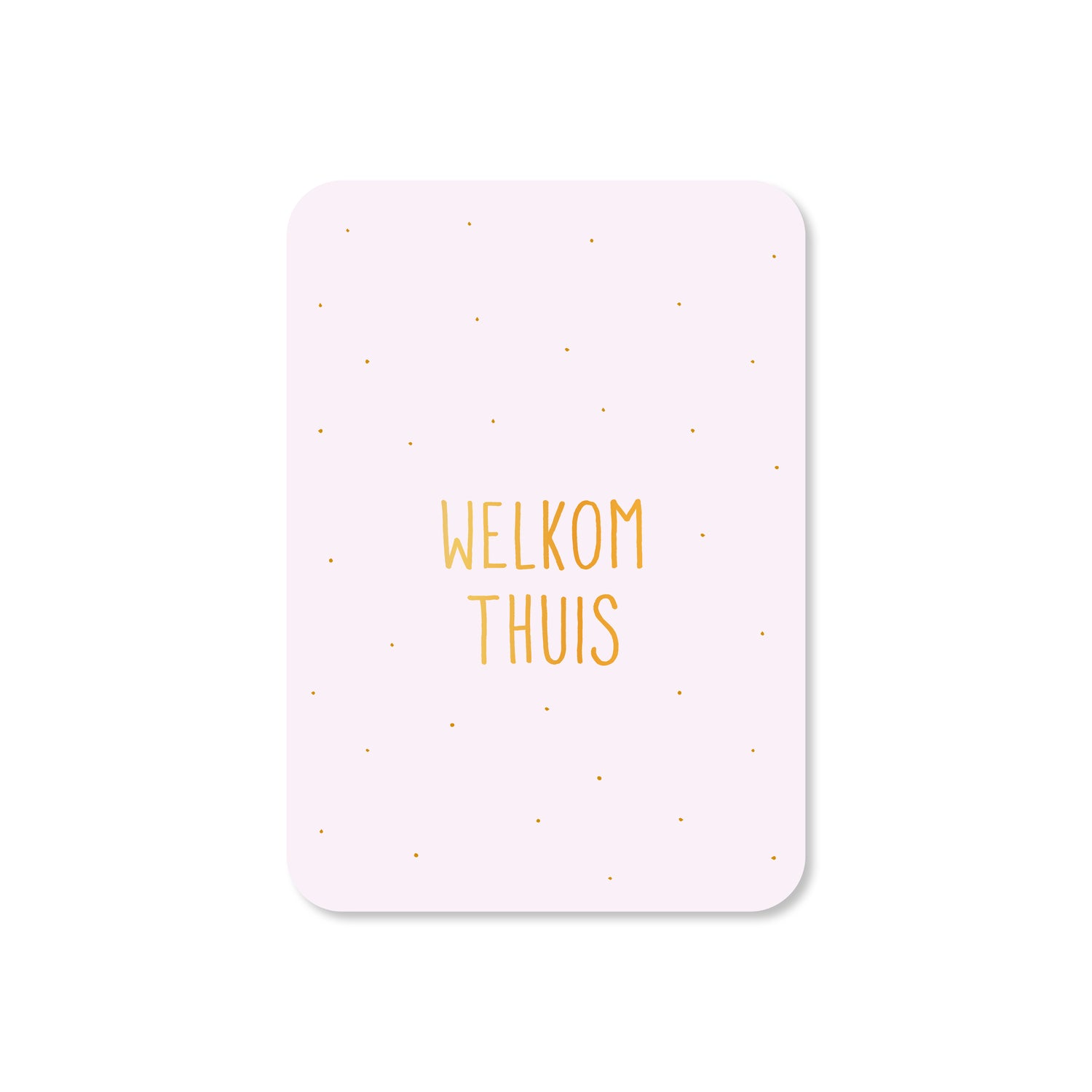 Minikaart Welkom thuis (met goudfolie)