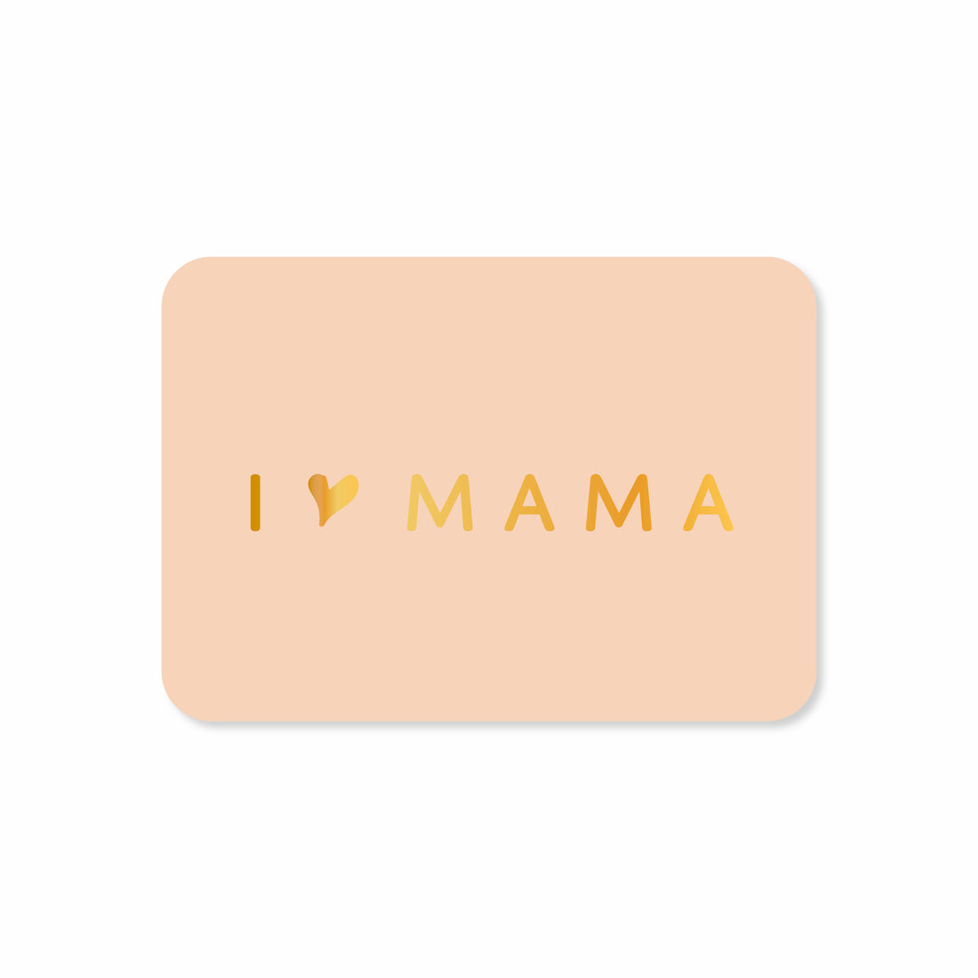 Minikaart I love Mama (met goudfolie)