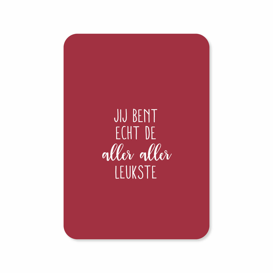 Valentijnskaart met de tekst &